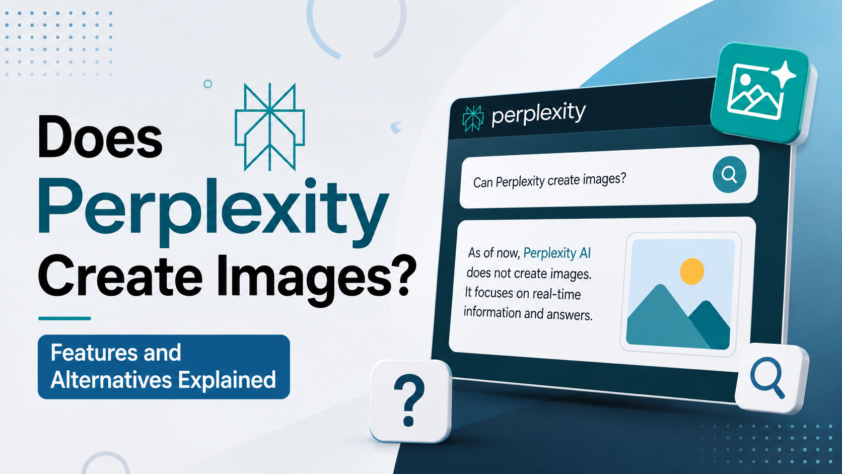 Does Perplexity Create Images? Features and Alternatives Explained